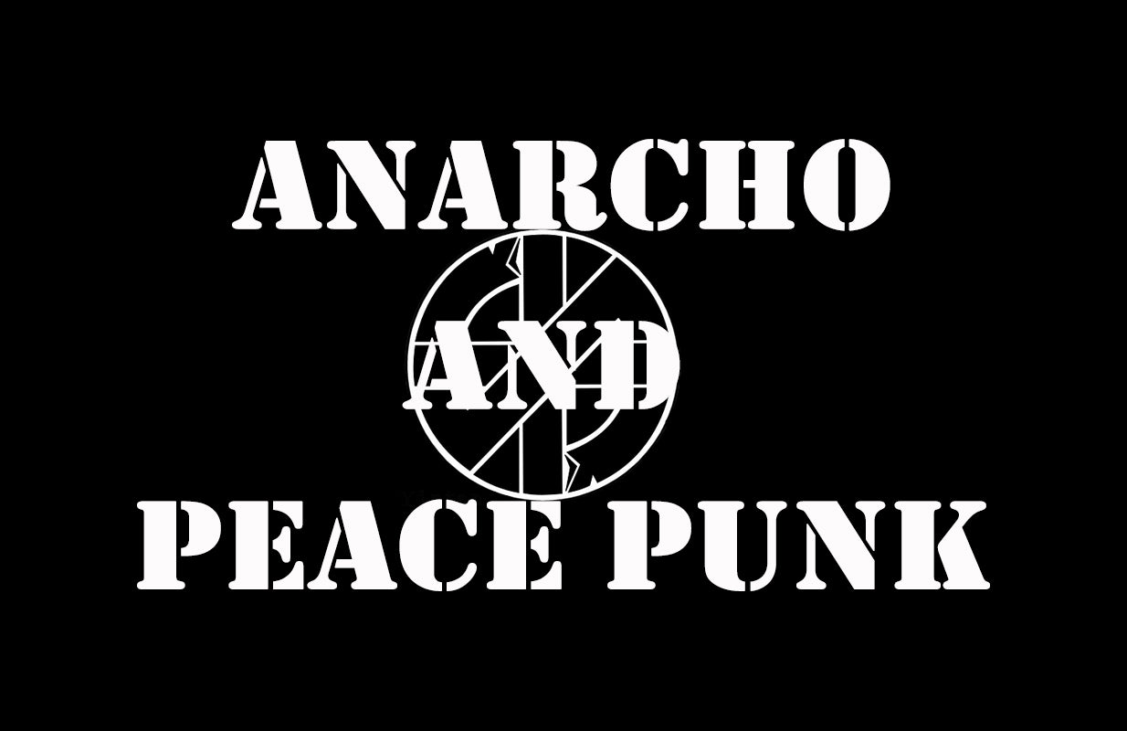 History of Anarcho-Punk and Peace Punk
