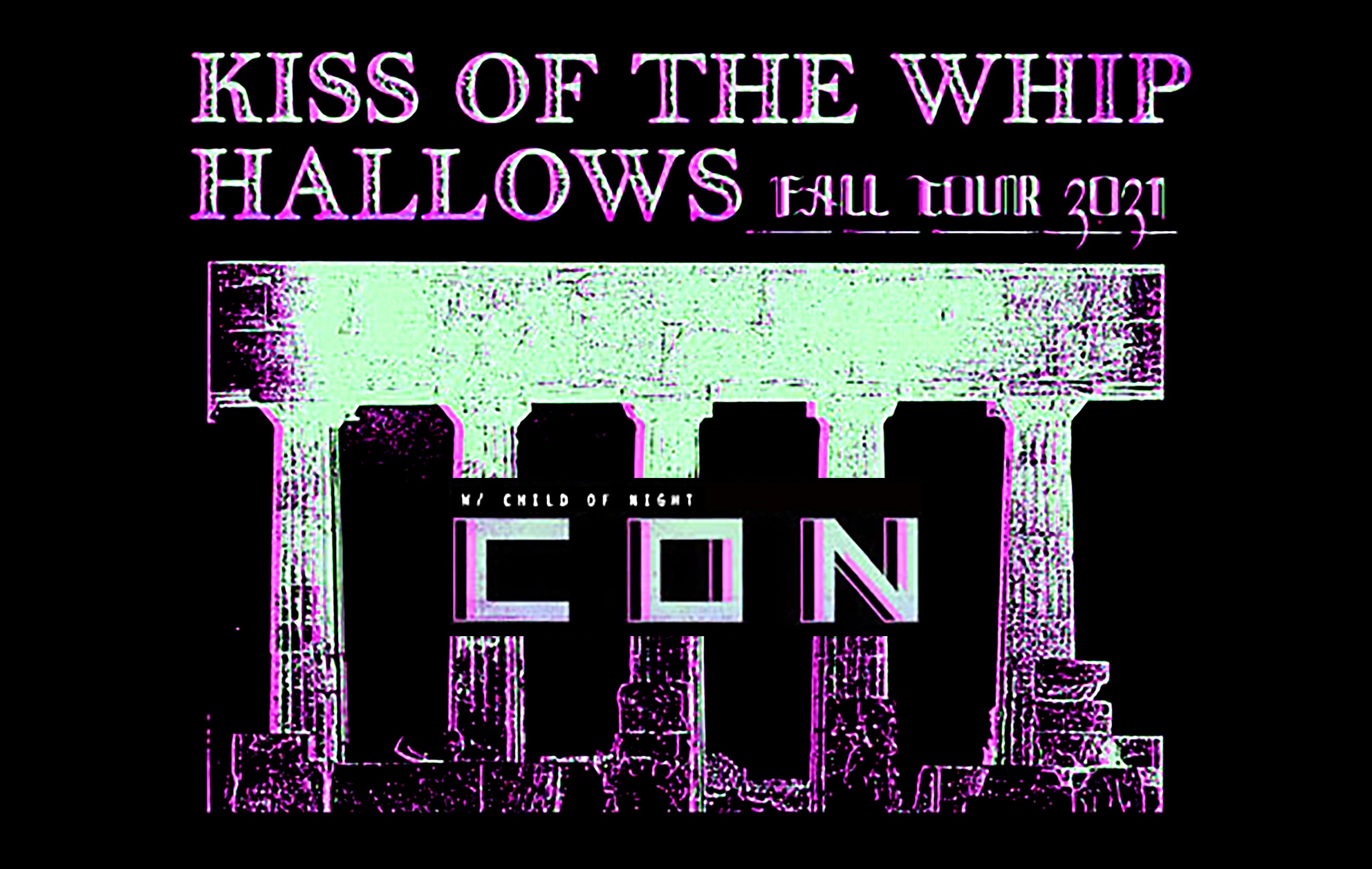 Kiss of the Whip, Hallows, Child of Night Tour